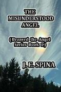 The Misunderstood Angel: Branyrd the Angel Series Book 1