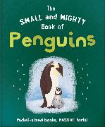 The Small and Mighty Book of Penguins