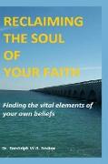 Reclaiming the Soul of Your Faith