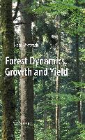 Forest Dynamics, Growth and Yield