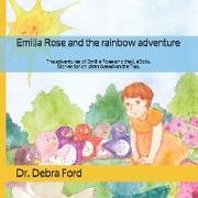 Emilia Rose and the rainbow adventure: The adventures of Emilia Rose and the LiaBots. Stories for children based on the Tao