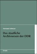 Das staatliche Archivwesen der DDR
