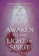 Awaken to the Light of Spirit