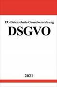 EU-Datenschutz-Grundverordnung DSGVO