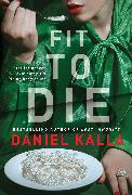 Fit to Die