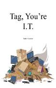 Tag, You're I.T