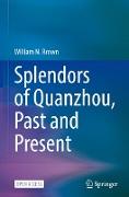 Splendors of Quanzhou, Past and Present