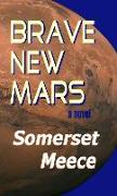 Brave New Mars