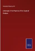 A Manual of the Practice of the Court of Probate
