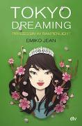 Tokyo dreaming – Prinzessin im Rampenlicht