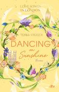 Love Songs in London – Dancing on Sunshine
