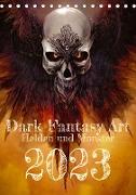 Dark Fantasy Art - Helden und Monster (Tischkalender 2023 DIN A5 hoch)