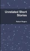 Unrelated Short Stories