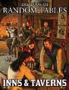 The Book of Random Tables: Inns and Taverns: 25 D100 Random Tables for Fantasy Role-Playing Games