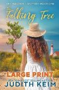 The Talking tree: Large Print Edition