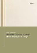 Islamische Erziehung in Europa / Islamic Education in Europe