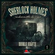 Sherlock Holmes 01 - Dunkle Kräfte Teil 1