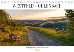 Westfeld-Ohlenbach - zwei idyllische Orte im Sauerland (Tischkalender 2023 DIN A5 quer)