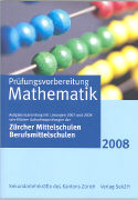 Prüfungsvorbereitung Mathematik 2008