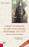 "Meine Erlebnisse in dem furchtbaren Weltkriege 1914-1918"