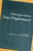 Schweizerisches Jassreglement Règlement Suisse de jass