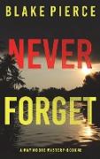 Never Forget (A May Moore Suspense Thriller-Book 8)