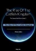 Rise Of The Catfish Kingdom