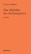 Das Alphabet des Archaeopteryx