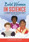 Bold Women in Science: 15 Women in History You Should Know