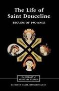 The Life of Saint Douceline, a Beguine of Provence