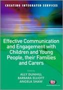 Effective Communication and Engagement with Children and Young People, their Families and Carers