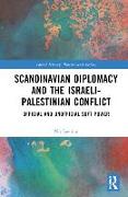 Scandinavian Diplomacy and the Israeli-Palestinian Conflict