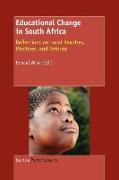 Educational Change in South Africa: Reflections on Local Realities, Practices, and Reforms