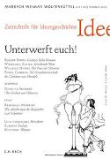 Zeitschrift für Ideengeschichte Heft III/2 Sommer 2009: Unterwerft euch!