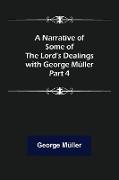 A Narrative of Some of the Lord's Dealings with George Müller. Part 4
