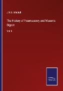 The History of Freemasonry and Masonic Digest