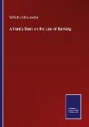 A Handy Book on the Law of Banking