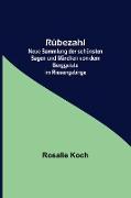 Rübezahl, Neue Sammlung der schönsten Sagen und Märchen von dem Berggeiste im Riesengebirge
