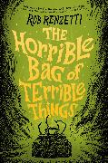 The Horrible Bag of Terrible Things #1