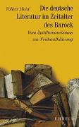 Geschichte der deutschen Literatur Bd. 5: Die deutsche Literatur im Zeitalter des Barock