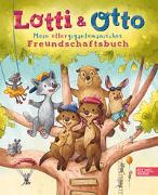 Lotti und Otto – Mein ottergigantomanisches Freundschaftsbuch