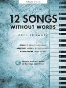 Axel Schwarz: 12 Songs Without Words
