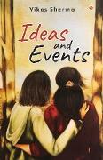 Ideas and Events