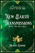 New Earth Transmissions