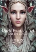 Dark Fantasy Art - Zeit der Helden (Wandkalender 2023 DIN A2 hoch)