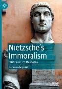 Nietzsche¿s Immoralism