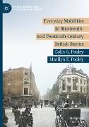 Everyday Mobilities in Nineteenth- and Twentieth-Century British Diaries