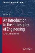 An Introduction to the Philosophy of Engineering