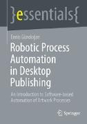 Robotic Process Automation in Desktop Publishing