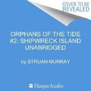 Orphans of the Tide #2: Shipwreck Island